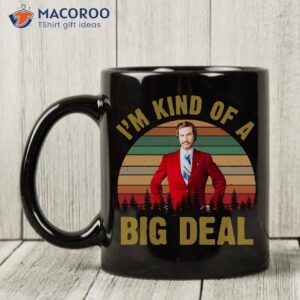 I’m Kind Of A Big Dea Coffee Mug