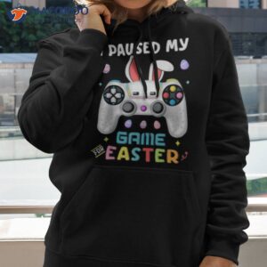 I Paused My Game Easter Day Shirt