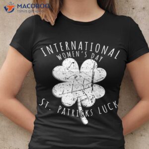 international womens day st partricks t shirt women cool