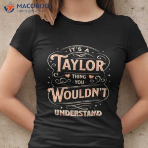 it s a taylor thing you wouldn t understand t shirt women cool 2