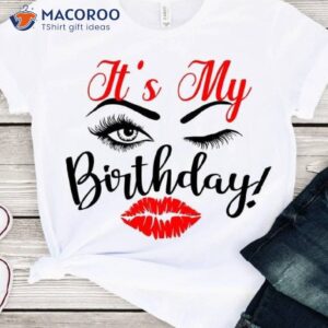 Its My Birthday Gift For My Mom T-Shirt