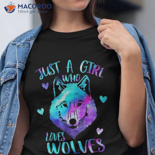 Just A Girl Who Loves Wolves Galaxy Shirt