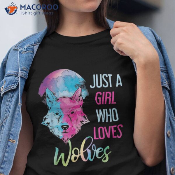 Just A Girl Who Loves Wolves Shirt