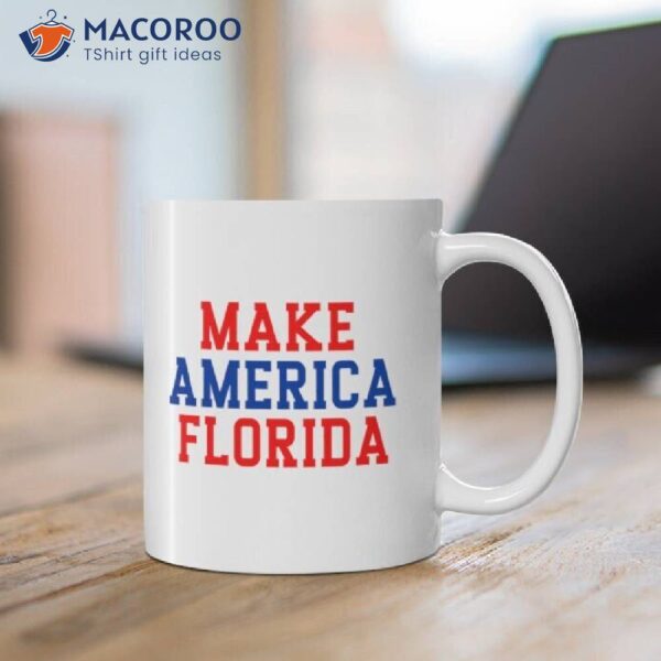 Make America Florida Coffee Mug