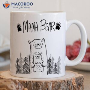 mama bear coffee mug gift ideas for stay at home moms 2