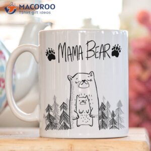 mama bear coffee mug gift ideas for stay at home moms 3