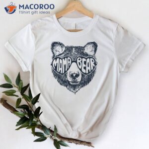 mama bear mom t shirt good first mothers day gifts 0