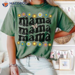 mama mama mama t shirt mother s day gift ideas for mom 1