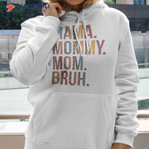 mama mommy mom bruh shirt best mothersday gifts hoodie