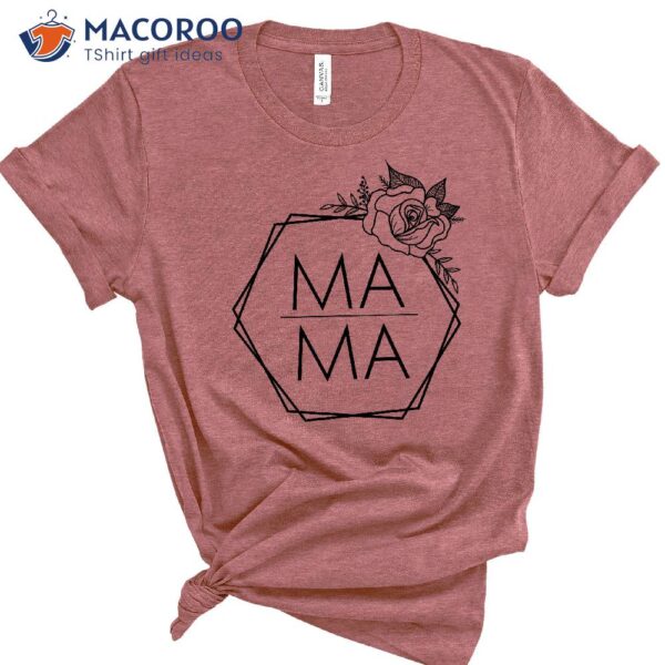 Mama Shirt, Gift For Mama