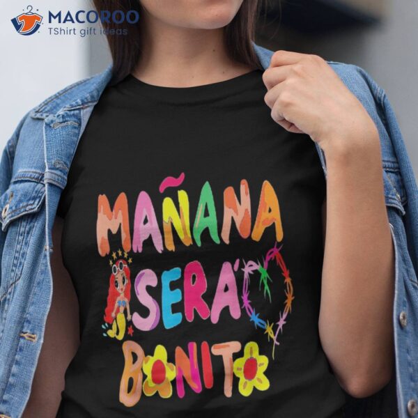 Manana Sera Bonito T-Shirt