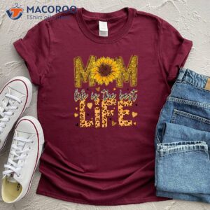 mom life is the best life t shirt 2