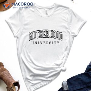 motherhood university t shirt best mothersday gifts 0