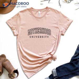 motherhood university t shirt best mothersday gifts 1