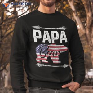 papa bear shirt american flag 4th of july father s day gift dad sweatshirt