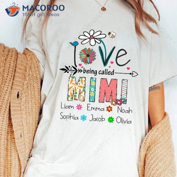 Personalized Custom Name Love Being Called Mimi T-Shirt