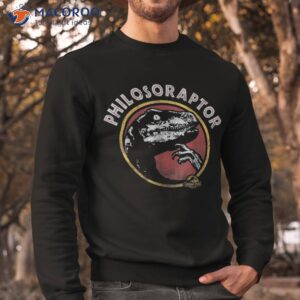 philosopher jurassic park funny humor shirt sweatshirt