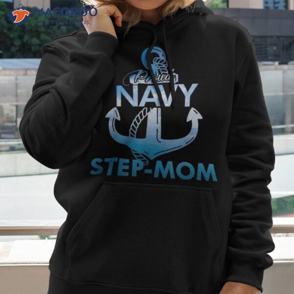 Proud Navy Step-Mom Shirt, Mothers Day Gift Step Mom