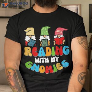 Reading With My Gnomies T-Shirt
