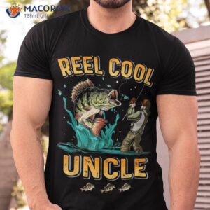 reel cool uncle fishing good gift ideas for dad t shirt men