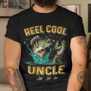 reel cool uncle fishing good gift ideas for dad t shirt men cool