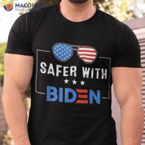 safer with biden t shirt men