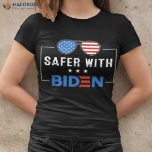 safer with biden t shirt women cool