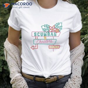 Scumbag And Cheaters Lounge T-Shirt