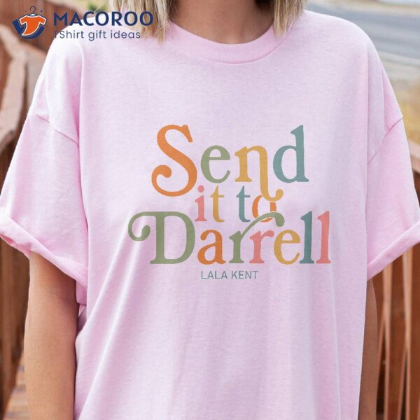 Send It To Darrell T-Shirt, Easter Sunday 2023