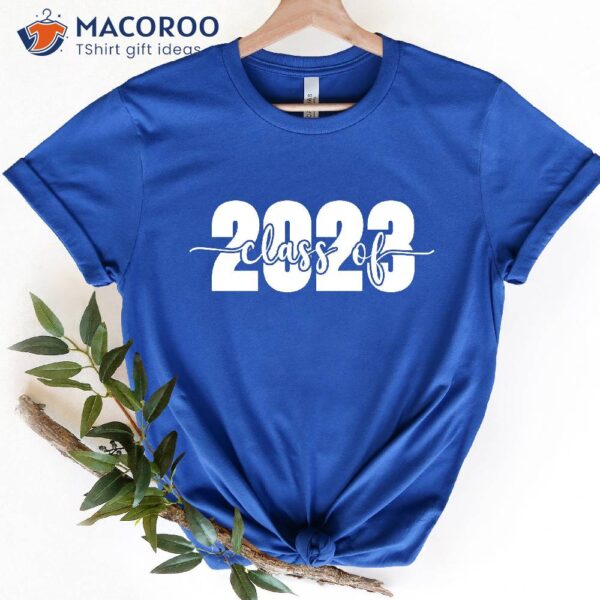 Senior Class Of 2023 Shirt, Great Gifts For Mothers