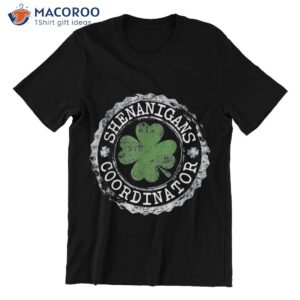 shenanigans coordinator saint patty s day gifts t shirt t shirt