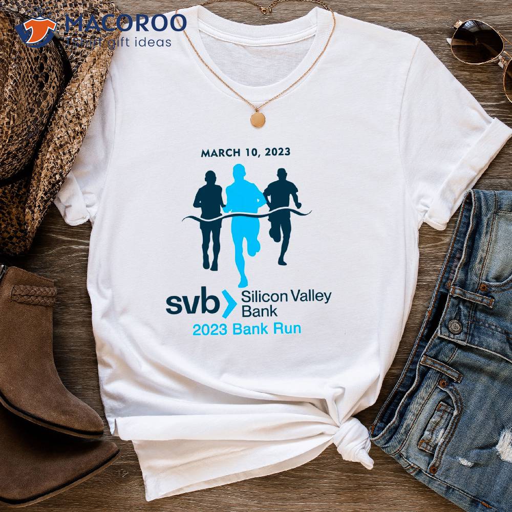 Silicon Valley Bank Run 2023 T-Shirt Silicon Valley Bank Run 2023 T-Shirt