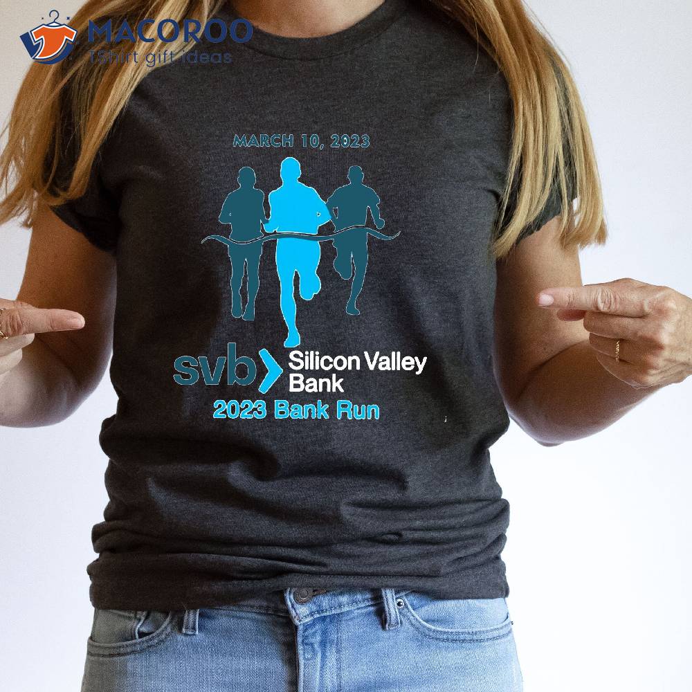 Silicon Valley Bank Run 2023 T-Shirt Silicon Valley Bank Run 2023 T-Shirt