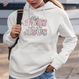 silly rabbit easter is for jesus kids shirt hoodie 3