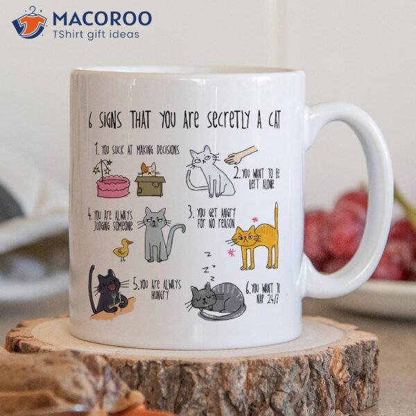 Six Signs That You Are Secretly A Cat Coffee Mug