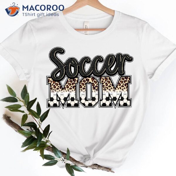 Soccer Mom T-Shirt Mother S Day Gifts