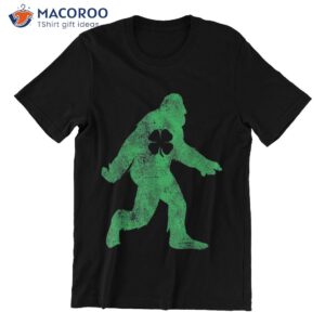 st patrick gift ideas bigfoot sasquatch shirt saint paddys irish t shirt t shirt