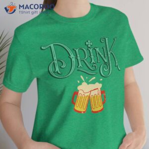 st patricks day drinking shirt saint patty s day gifts 0