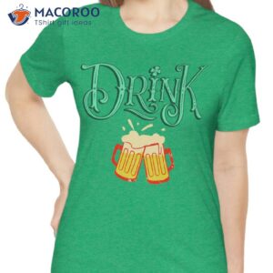 St Patricks Day Drinking Shirt, Saint Patty’s Day Gifts
