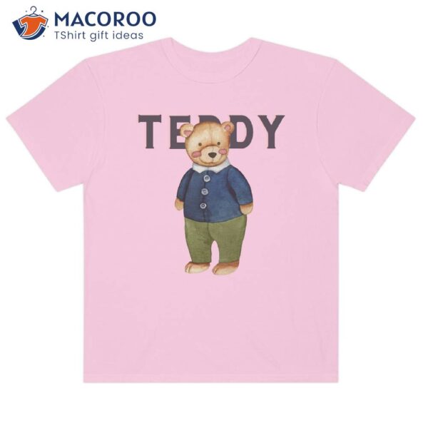 Teddy Comfort Colors Teddy Bear T-Shirt