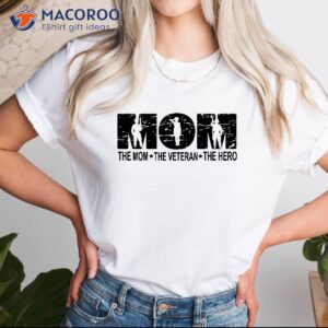 the mom the veteran the hero t shirt best mothersday gifts 0