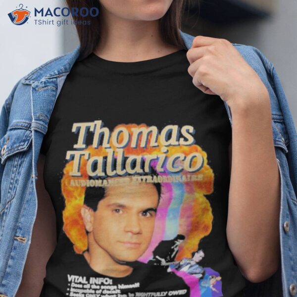 Thomas Tallarico My Mother Is Very Proud Shirt