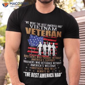 We Were The Best America Had Vietnam Retirement Ideas For Dad T-Shirt