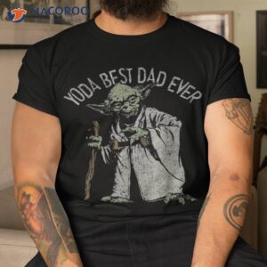 Yoda Best Dad Ever  Gifts Shirt