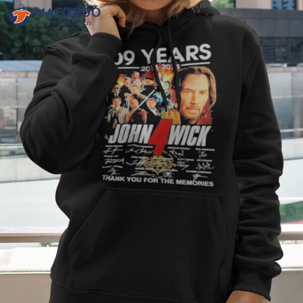 09 Years John Wick Chapter 4 2014 – 2023 Thank You For The Memories Shirt