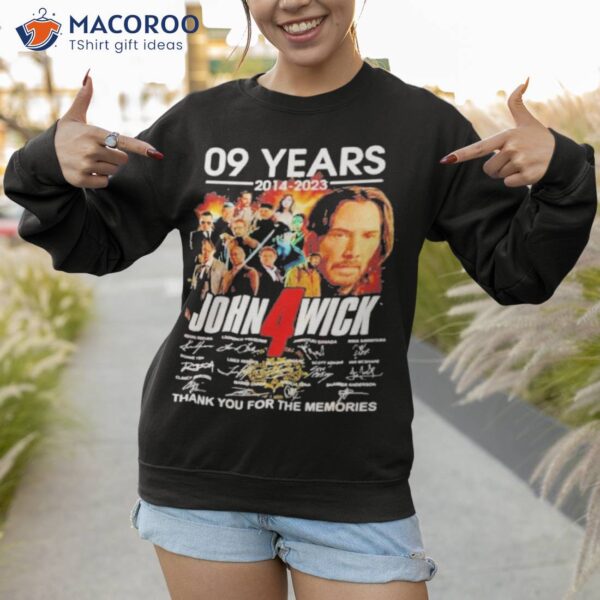 09 Years John Wick Chapter 4 2014 – 2023 Thank You For The Memories Shirt