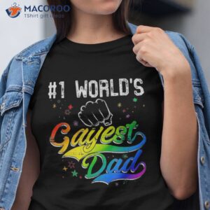 1 World’s Gayest Dad Holiday Father Papa Pops Parent Hero Shirt