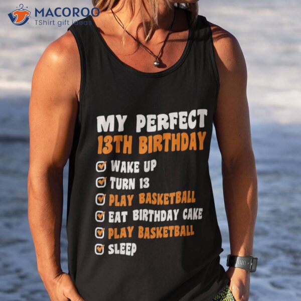 13 Years Old Perfect 13th Birthday Basketball Shirt