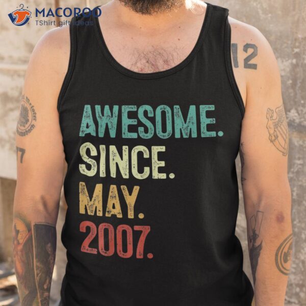 16 Years Old Awesome Since May 2007 16th Birthday Shirt