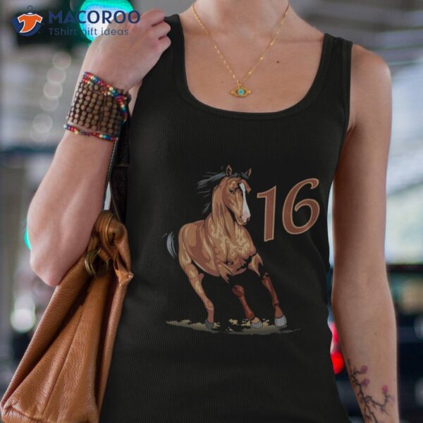 16th Birthday Horse Gifts Shirt For 16 Year Old Equestrian